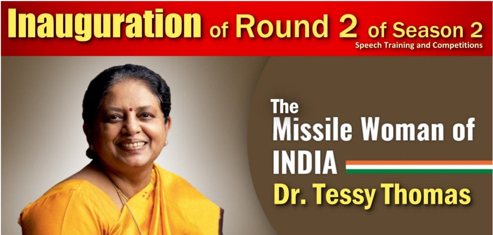 ഓർമ്മ ഇന്റർനാഷണൽ സ്പീച്ച് കോമ്പറ്റീഷൻ സീസൺ 2 – റൗണ്ട് 2, ഭാരതത്തിന്റെ മിസൈൽ വനിത ഡോ. ടെസ്സി തോമസ് ഉദ്ഘാടനം ചെയ്യും